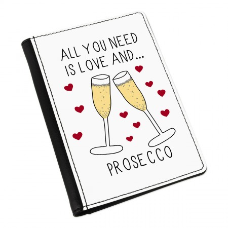 All You Need Is Love And Prosecco Passport Holder Cover