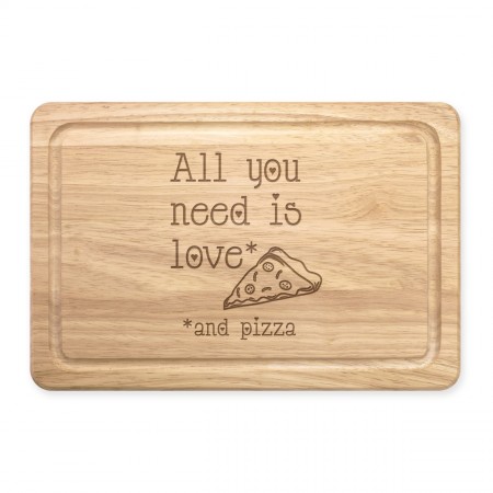 All You Need Is Love And Pizza Rectangular Wooden Chopping Board