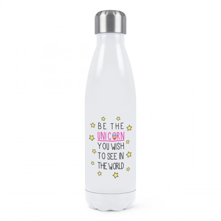 Be the Unicorn You Wish to See in the World Double Wall Water Bottle