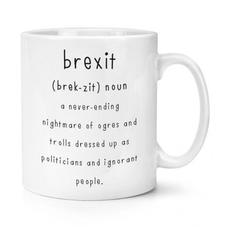 Brexit A Never-ending Nightmare 10oz Mug Cup
