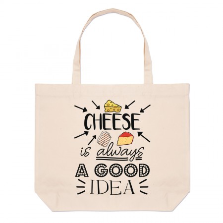 Cheese Is Always A Good Idea Large Beach Tote Bag