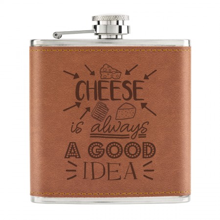 Cheese Is Always A Good Idea 6oz PU Leather Hip Flask Tan
