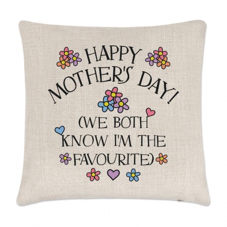 Happy Mother's Day We Both Know I'm The Favourite Linen Cushion Cover