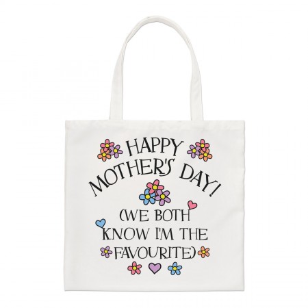 Happy Mother's Day We Both Know I'm The Favourite Regular Tote Bag