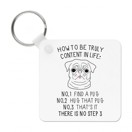 How To Be Truly Content In Life Pug Keyring Key Chain