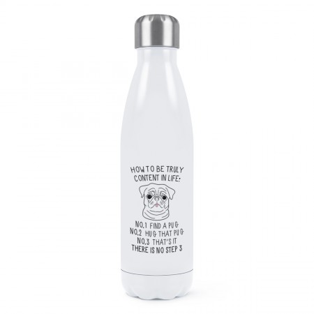 How To Be Truly Content In Life Pug Double Wall Water Bottle