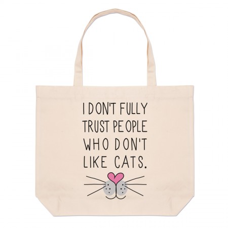 I Don't Fully Trust People Who Don't Like Cats Large Beach Tote Bag