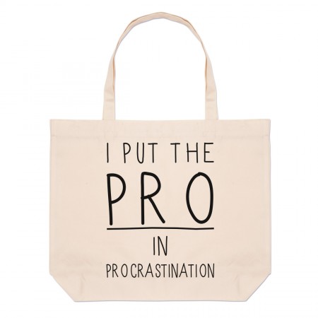I Put The Pro In Procrastination Large Beach Tote Bag
