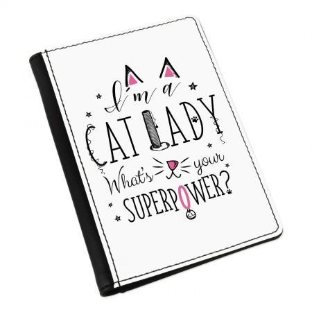 I'm A Cat Lady What's Your Superpower Passport Holder Cover