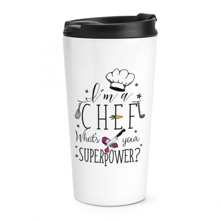 I'm A Chef What's Your Superpower Travel Mug Cup