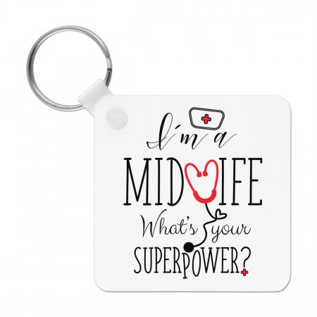 I'm A Midwife What's Your Superpower Keyring Key Chain