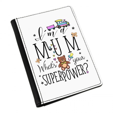 I'm A Mum What's Your Superpower Passport Holder Cover
