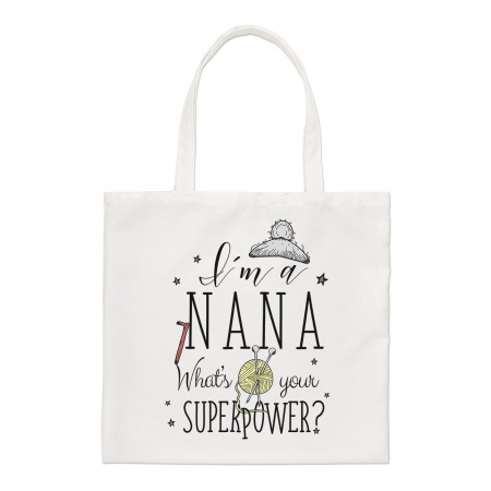 I'm A Nana What's Your Superpower Regular Tote Bag