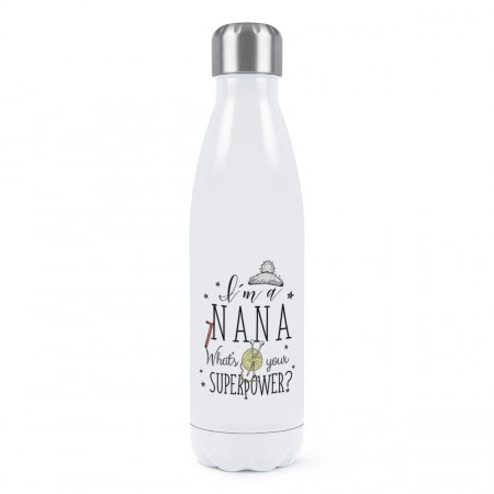 I'm A Nana What's Your Superpower Double Wall Water Bottle