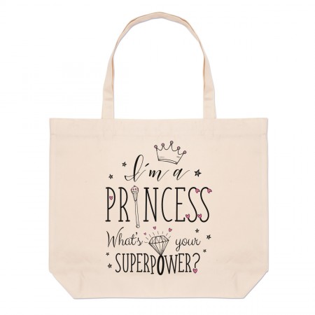I'm A Princess What's Your Superpower Large Beach Tote Bag