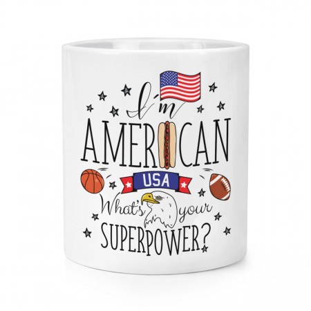 I'm American What's Your Superpower Makeup Brush Pencil Pot