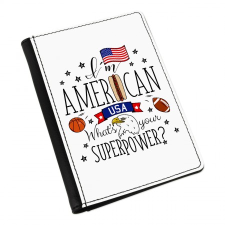 I'm American What's Your Superpower Passport Holder Cover