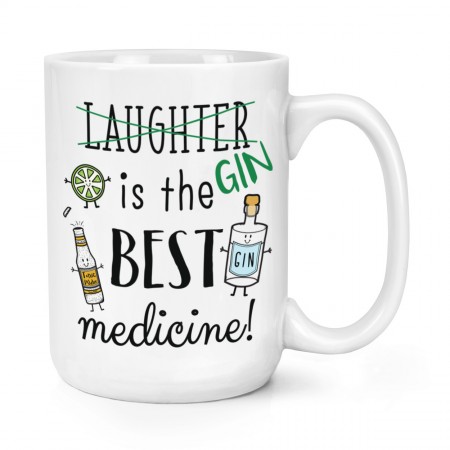 Laughter Gin Is The Best Medicine 15oz Large Mug Cup