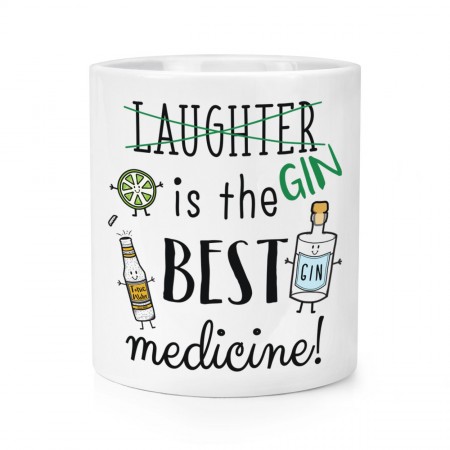 Laughter Gin Is The Best Medicine Makeup Brush Pencil Pot