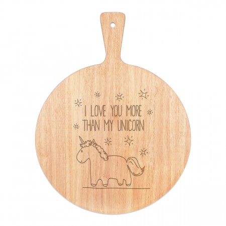 Lila I Love You More Than My Unicorn Pizza Board Paddle Serving Tray Handle Round Wooden 45x34cm