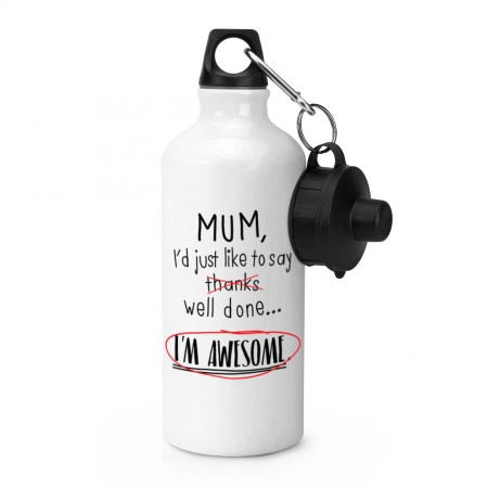 Mum Well Done I'm Awesome Sports Bottle