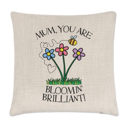Mum You Are Bloomin Brilliant Linen Cushion Cover