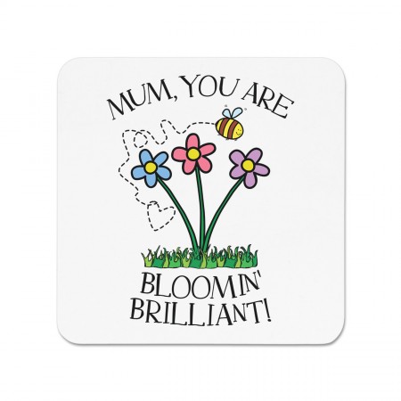 Mum You Are Bloomin Brilliant Fridge Magnet