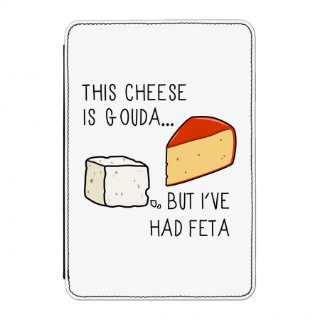 This Cheese Is Gouda But I've Had Feta Case Cover for iPad Mini 4