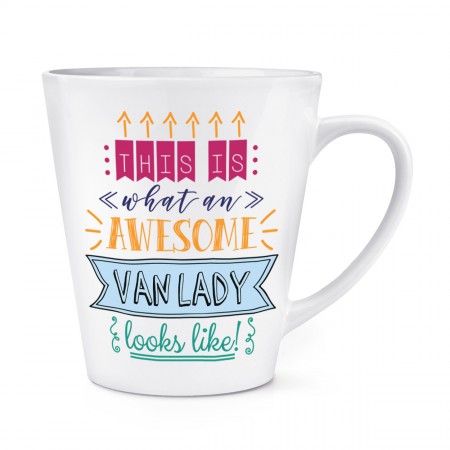 This Is What An Awesome Van Lady Looks Like 12oz Latte Mug Cup