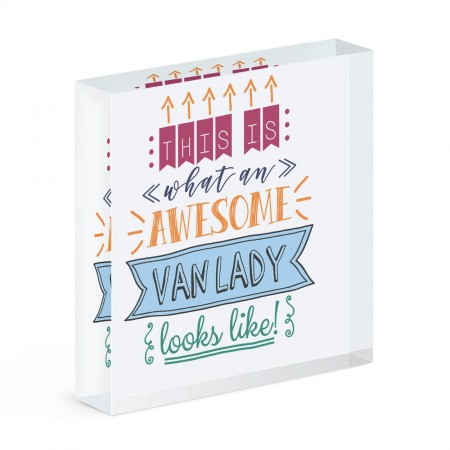 This Is What An Awesome Van Lady Looks Like Acrylic Block