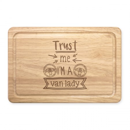 Trust Me I'm A Van Lady Rectangular Wooden Chopping Board