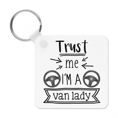 Trust Me I'm A Van Lady Keyring Key Chain