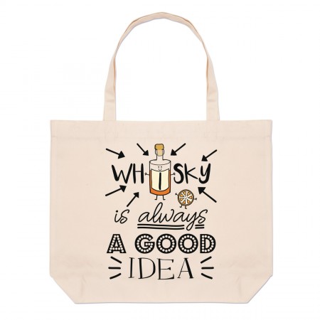 Whisky Is Always A Good Idea Large Beach Tote Bag