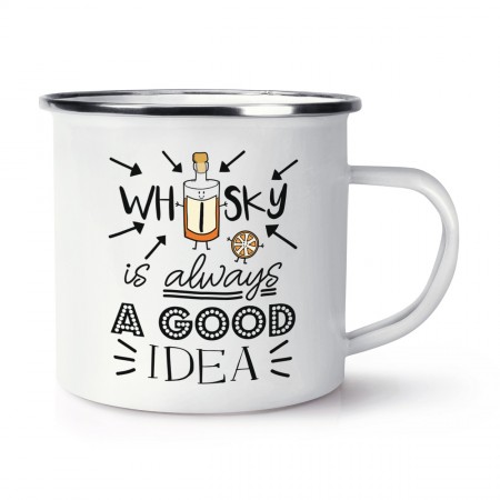 Whisky Is Always A Good Idea Retro Enamel Mug Cup