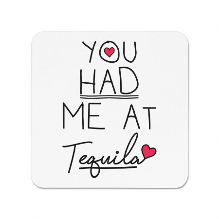 You Had Me At Tequila Fridge Magnet