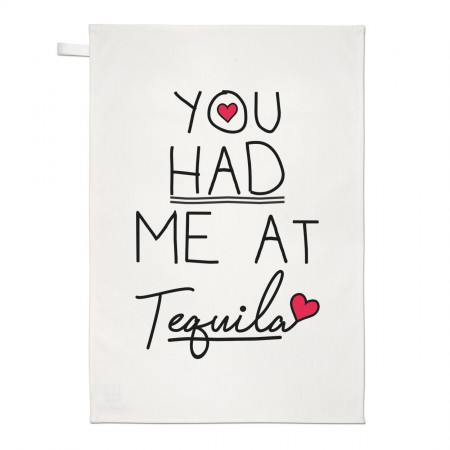 You Had Me At Tequila Tea Towel Dish Cloth