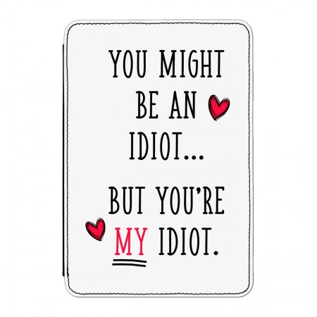 You Might Be An Idiot But You're My Idiot Case Cover for iPad Mini 1 2 3