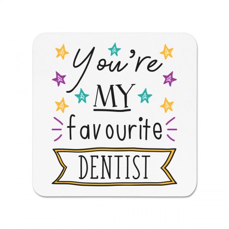 You're My Favourite Dentist Stars Fridge Magnet