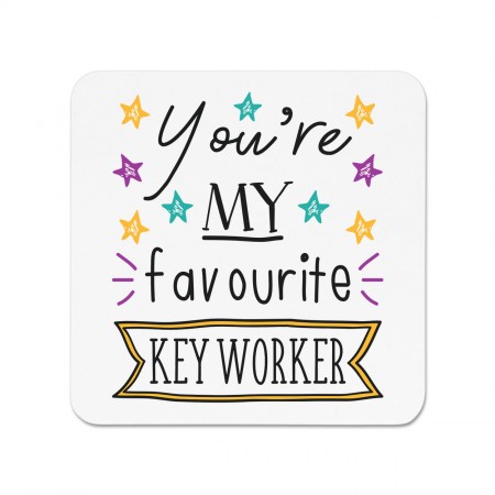 You're My Favourite Key Worker Fridge Magnet