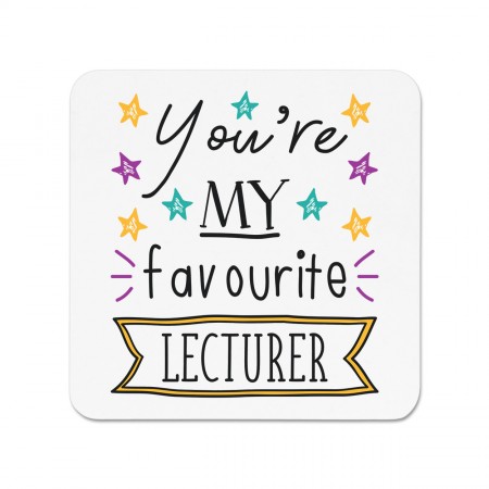 You're My Favourite Lecturer Stars Fridge Magnet