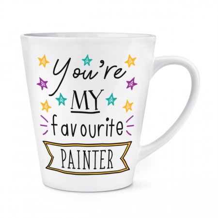 You're My Favourite Painter 12oz Latte Mug Cup