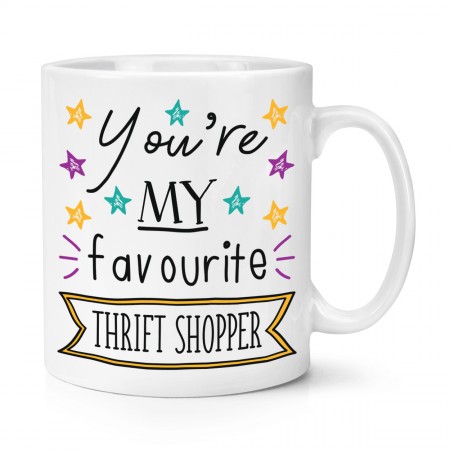 You're My Favourite Thrift Shopper Stars 10oz Mug Cup