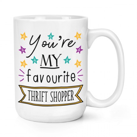 You're My Favourite Thrift Shopper Stars 15oz Large Mug Cup
