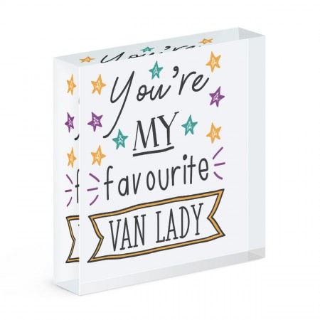You're My Favourite Van Lady Stars Acrylic Block