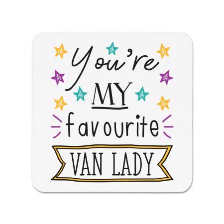 You're My Favourite Van Lady Stars Fridge Magnet