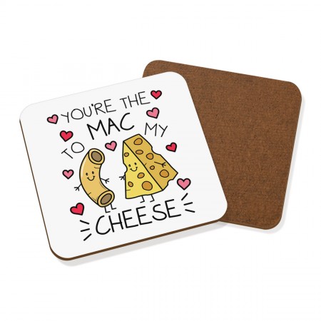 You're The Mac To My Cheese Coaster Drinks Mat