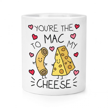 You're The Mac To My Cheese Makeup Brush Pencil Pot