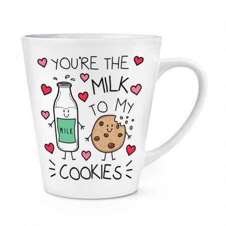 You're The Milk To My Cookies 12oz Latte Mug Cup