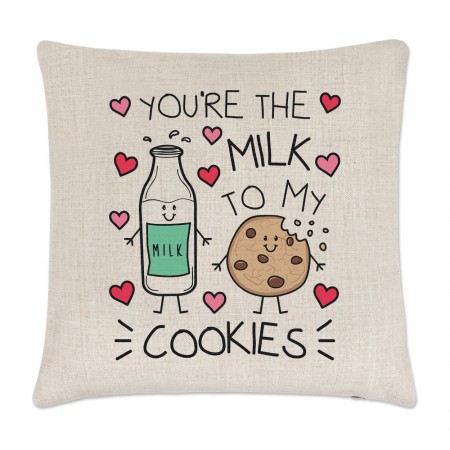 You're The Milk To My Cookies Cushion Cover