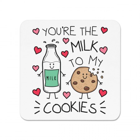 You're The Milk To My Cookies Fridge Magnet